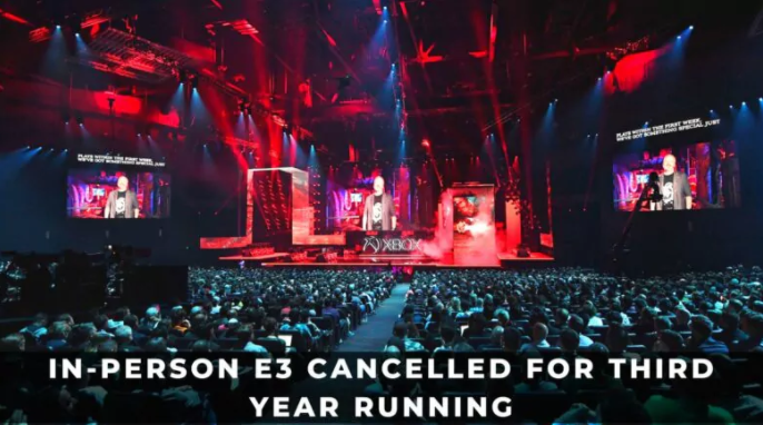 IN-PERSON E3 CANCELLED DURING THE THIRD YEAR RUNNING