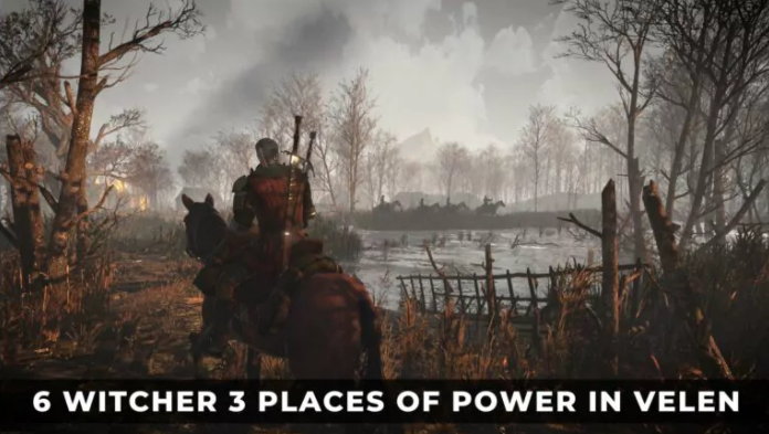 6 WITCHER 3 PLACES FOR POWER IN VELEN