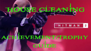 hitman 2 house cleaning