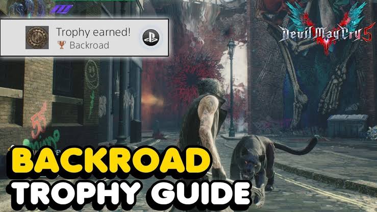 Devil May Cry 5: Backroad Trophy & Achievement Guide - The Gamer HQ