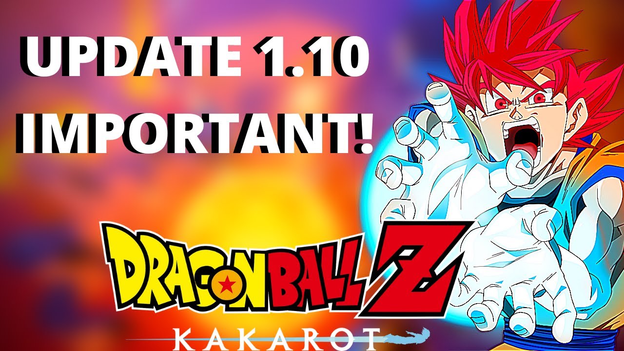 A New Capacity Awakens Dragon Ball Z Kakarot 1 10 Update The Gamer Hq The Real Gaming Headquarters