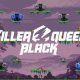Killer Queen Black iOS Latest Version Free Download