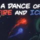 A Dance Of Fire And Ice Version Full Mobile Game Free Download