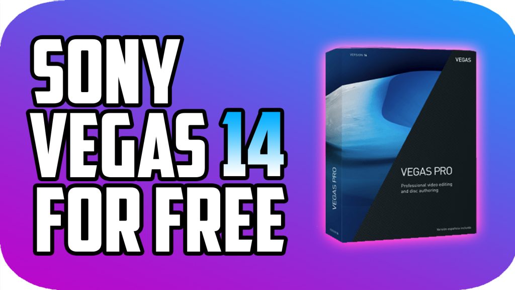 sony vegas pro free full download