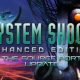 System Shock: Enhanced Edition Full Version PC Game Download
