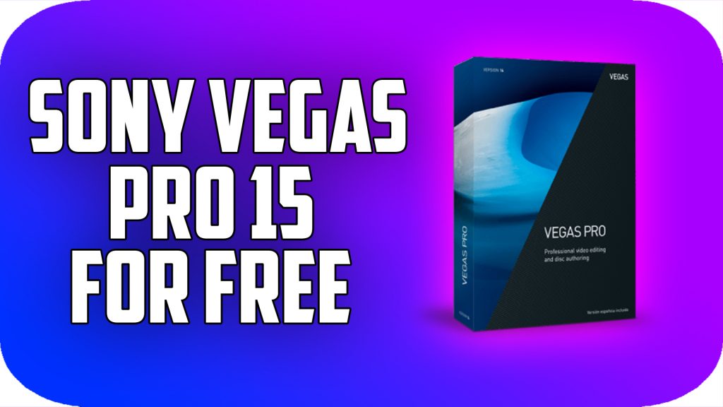 Sony Vegas Pro 15 iOS/APK Full Version Free Download