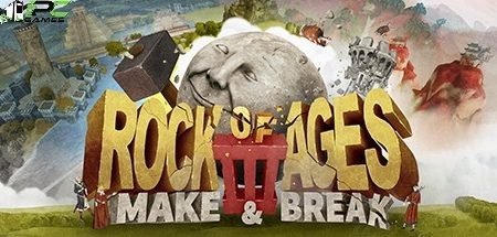 Rock of Ages 3: Make & Break Game Download