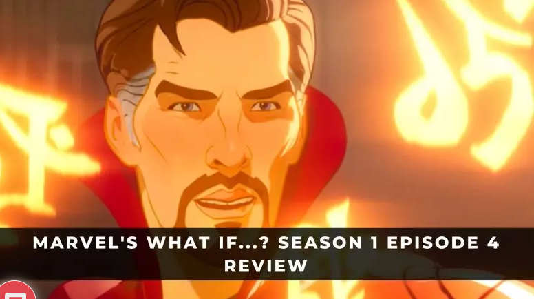 Marvel's What If ...? Season 1 Episode 4 Review: Dark Strange