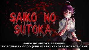 SAIKO NO SUTOKA PREVIEW - AN ACTUALLY GOOD YANDERE HORROR GAMES