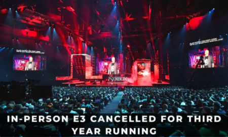 IN-PERSON E3 CANCELLED DURING THE THIRD YEAR RUNNING