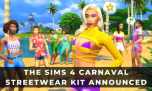 THE SIMS 4 CARNAVAL STRETWEAR KIT IS ANNOUNCED