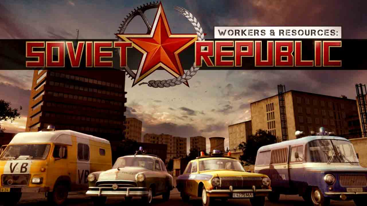 Workers & Resources Soviet Republic PC Latest Version Free Download