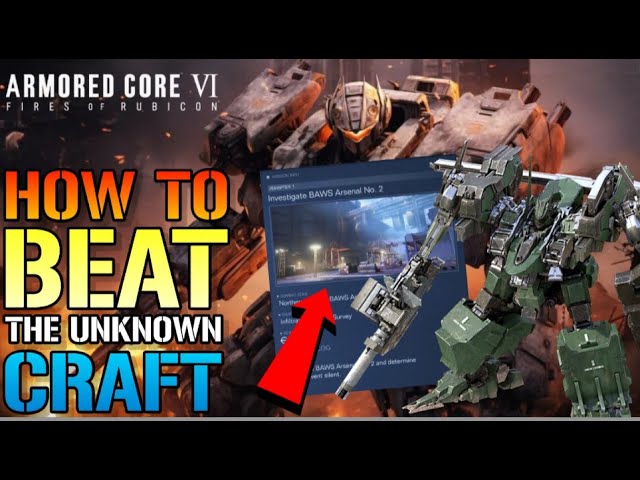 Armored Core 6: How to Beat the Unknown Craft