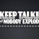 Keep Talking and Nobody Explodes PC Latest Version Free Download