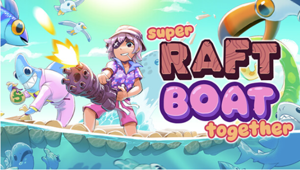 Super Raft Boat Together Latest Version Free Download