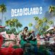 Dead Island 2 for Android & IOS Free Download